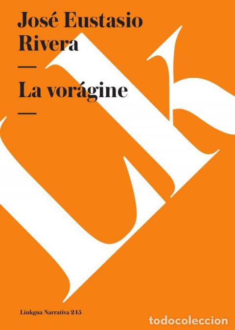 B&uuml;cher: La vor&aacute;gine - JOS&Eacute; EUSTASIO RIVERA