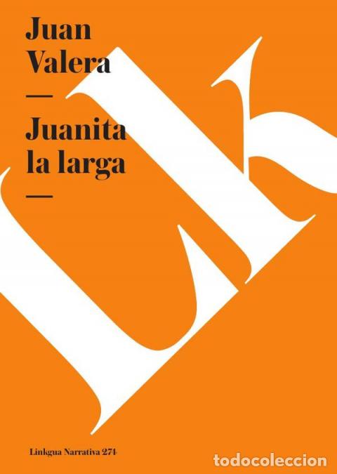 Livros: Juanita la larga - Juan Valera