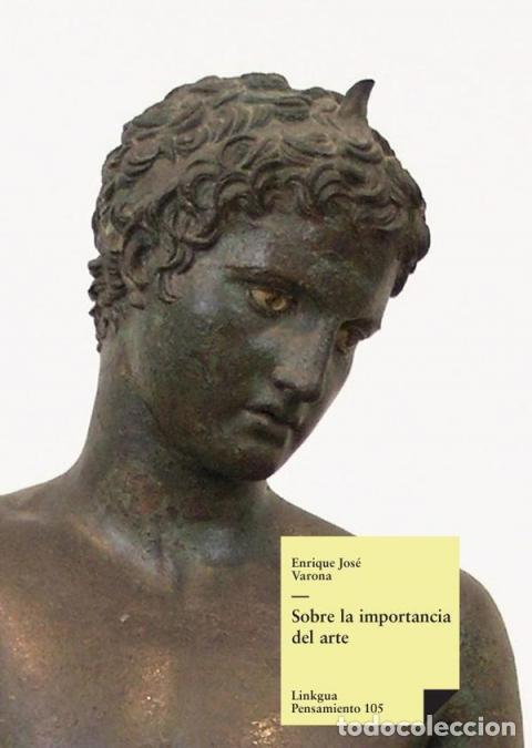 books: Sobre la importancia del arte - Enrique Jos&eacute; Varona