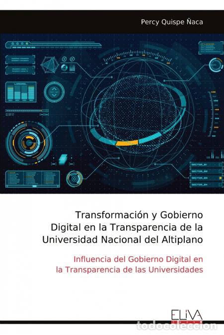 Libros: Transformaci&oacute;n y Gobierno Digital en la Transparencia de la Universidad Nacional del Altiplano - Per