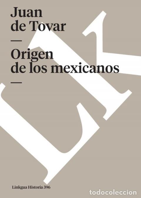 Libros: Origen de los mexicanos - Juan de Tovar - Foto 1