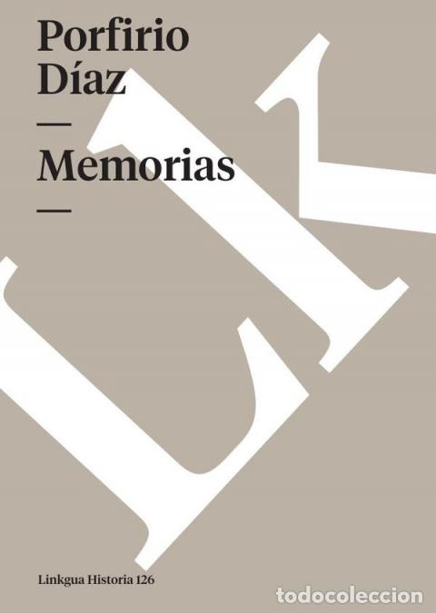 Livros: Memorias - Porfirio D&iacute;az
