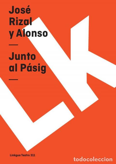 Libros: Junto al P&aacute;sig - Jos&eacute; Rizal y Alonso - Foto 1
