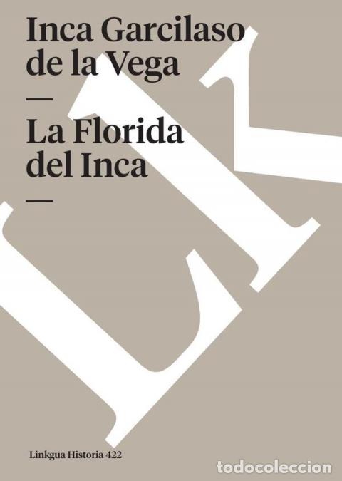 Libri: La Florida del Inca - Inca Garcilaso de la Vega