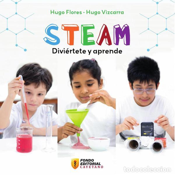 Libri: Steam - Divi&eacute;rtete y aprende - Hugo Antonio Flores Li&ntilde;&aacute;n
