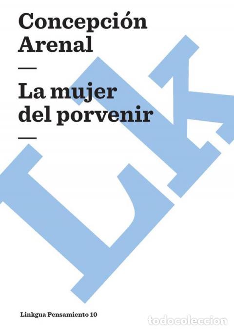 Libri: La mujer del porvenir - Arenal