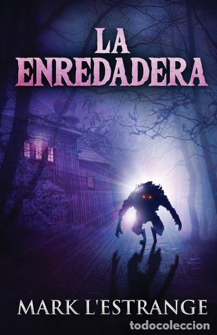 Libros: La Enredadera - Mark L?Estrange,Mayra B. Lopez S. - Foto 1