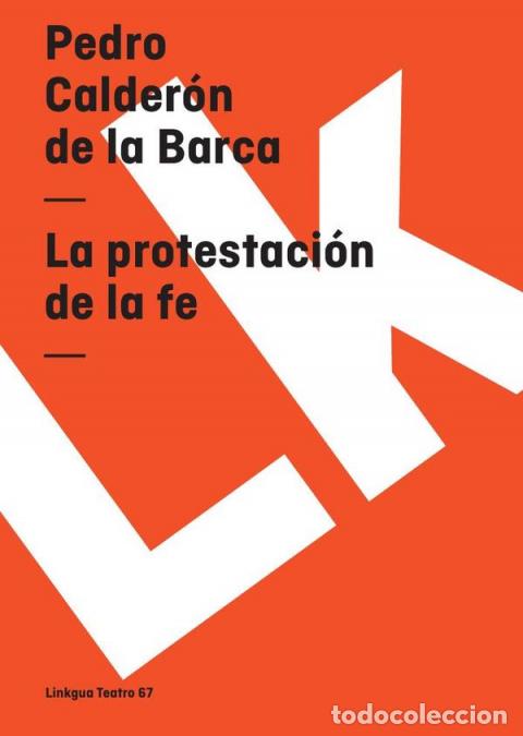 B&uuml;cher: La protestaci&oacute;n de la fe - Pedro Calder&oacute;n de la Barca