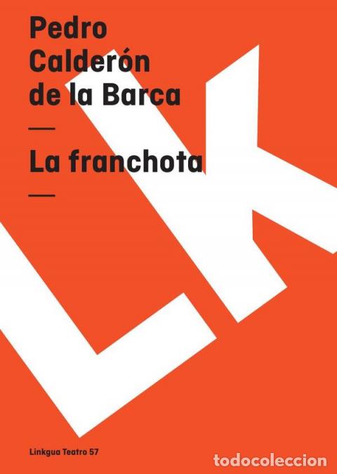 B&uuml;cher: La franchota - Pedro Calder&oacute;n de la Barca