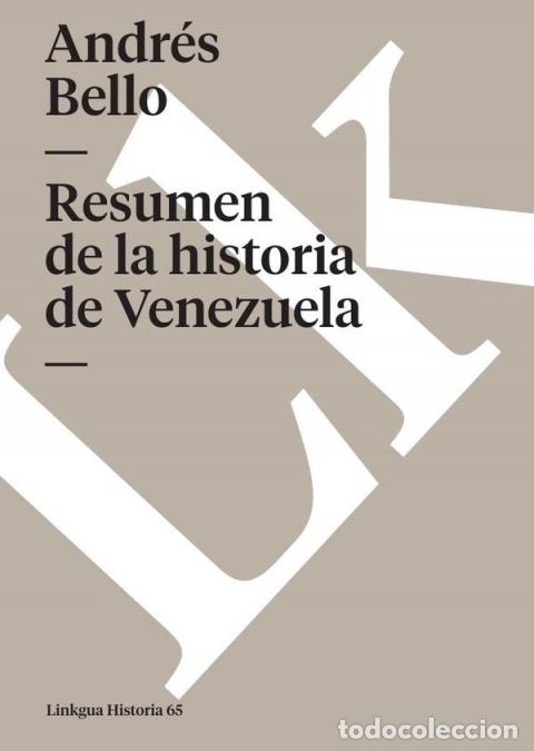 Libri: Resumen de la historia de Venezuela - Bello