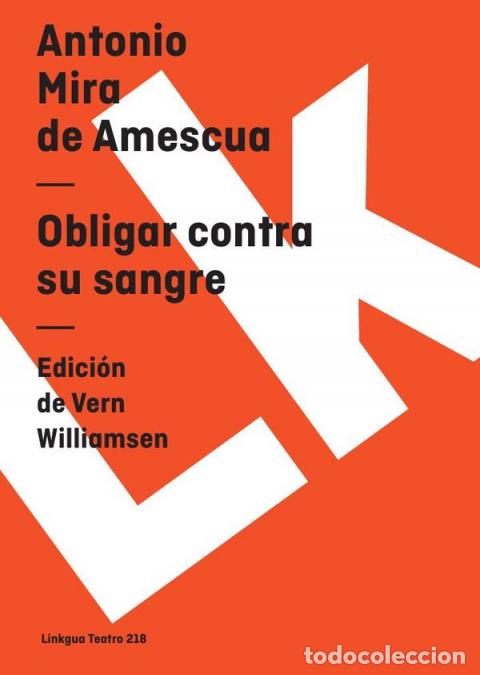 Libros: Obligar contra su sangre - Antonio Mira de Amescua