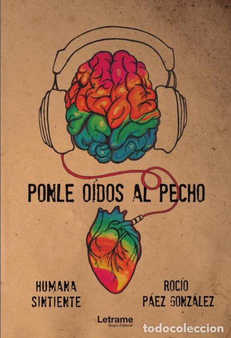 Libri: Ponle o&iacute;dos al pecho - Roc&iacute;o P&aacute;ez Gonz&aacute;lez