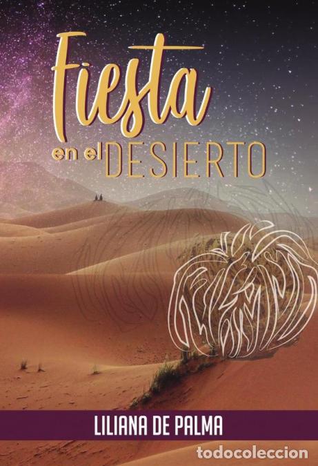 B&uuml;cher: Fiesta en el desierto - Liliana de Palma