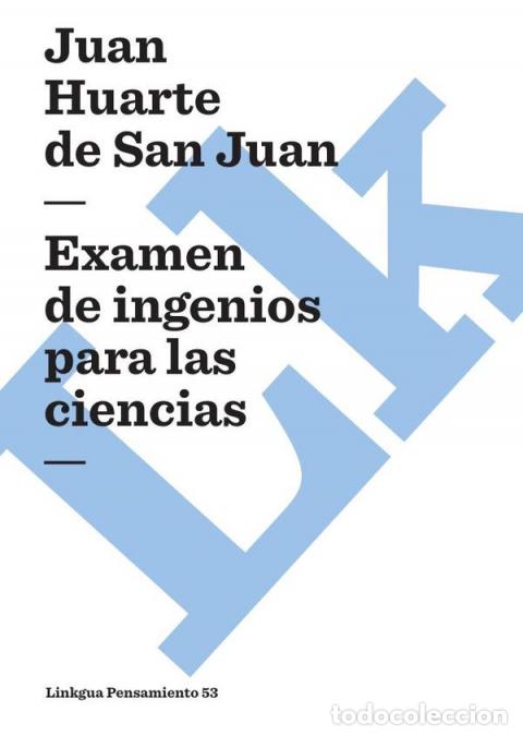 Libri: Examen de ingenios para las ciencias - Juan Huarte de San Juan