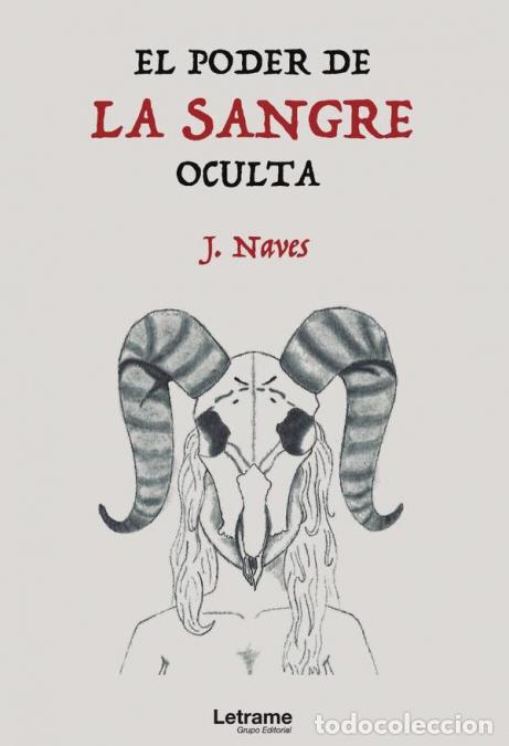 Libros: El poder de la sangre oculta - J. Naves - Foto 1