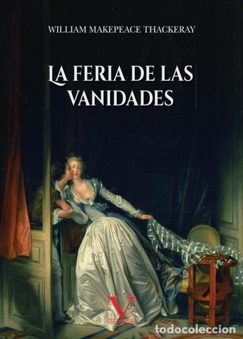 Libros: La feria de las vanidades - William Makepeace Thackeray