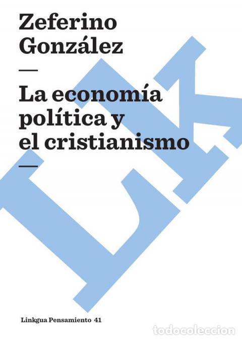 Libri: La econom&iacute;a pol&iacute;tica y el cristianismo - Gonz&aacute;lez