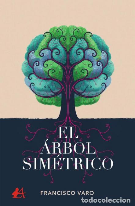 Libros: El &aacute;rbol sim&eacute;trico - Francisco Varo - Foto 1