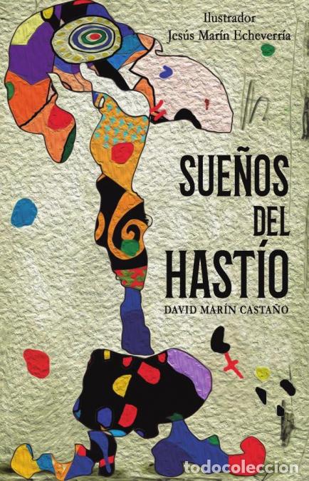 Libros: Sue&ntilde;os del hast&iacute;o - David Mar&iacute;n Casta&ntilde;o - Foto 1