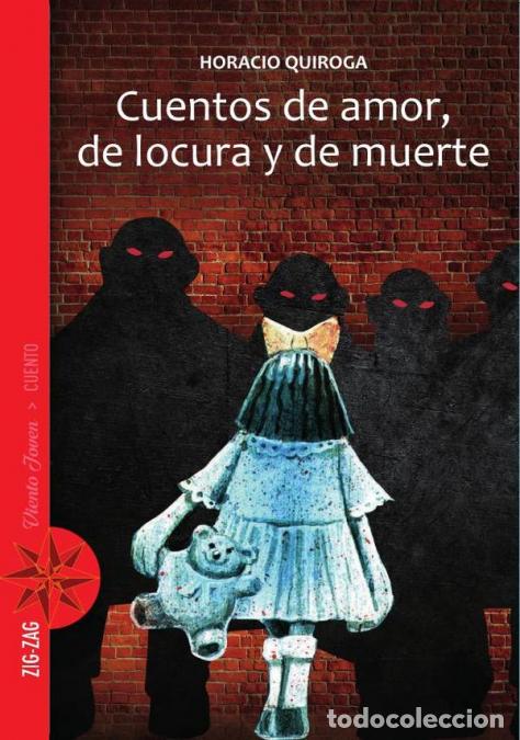 Libri: Cuentos de amor, de locura y de muerte - HORACIO QUIROGA