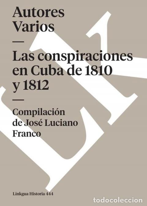 Libri: Las conspiraciones en Cuba de 1810 y 1812 - Autores Varios