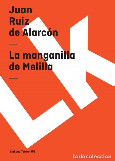 Libros: La manganilla de Melilla - Juan Ruiz de Alarc&oacute;n y Mendoza