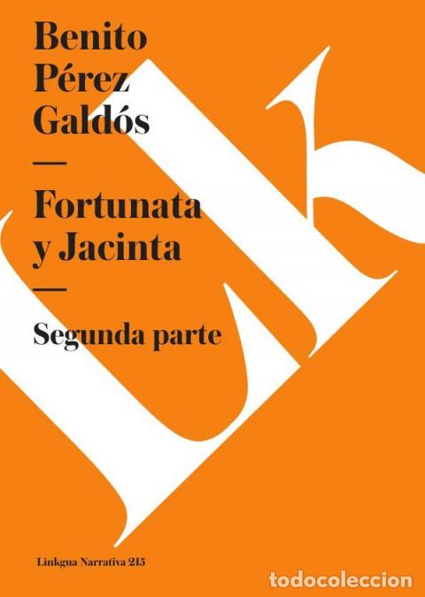 Livros: Fortunata y Jacinta - Tomo II - Benito P&eacute;rez Gald&oacute;s