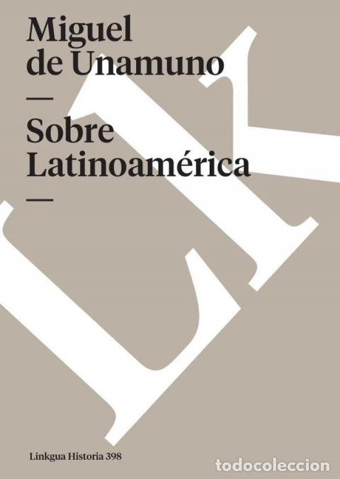 B&uuml;cher: Sobre Latinoam&eacute;rica - Miguel de Unamuno