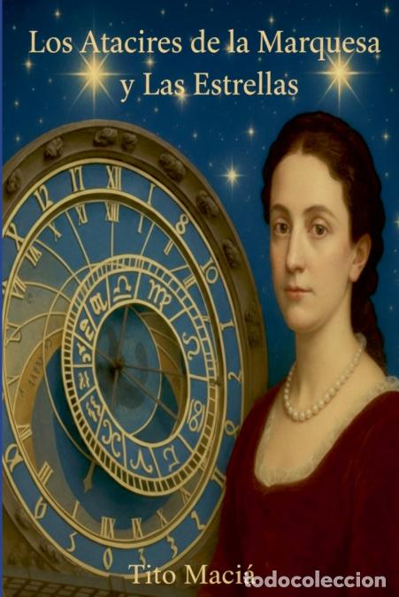 Libri: Los Atacires de la Marquesa y Las Estrellas - Tito Maci&aacute;