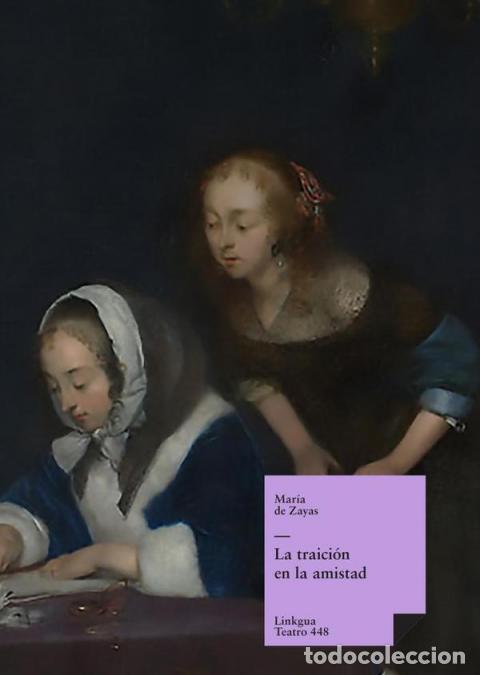 Livros: La traici&oacute;n en la amistad - Mar&iacute;a de Zayas y Sotomayor