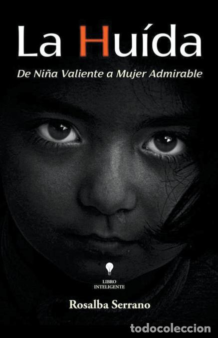 books: La Huida - Rosalba Serrano