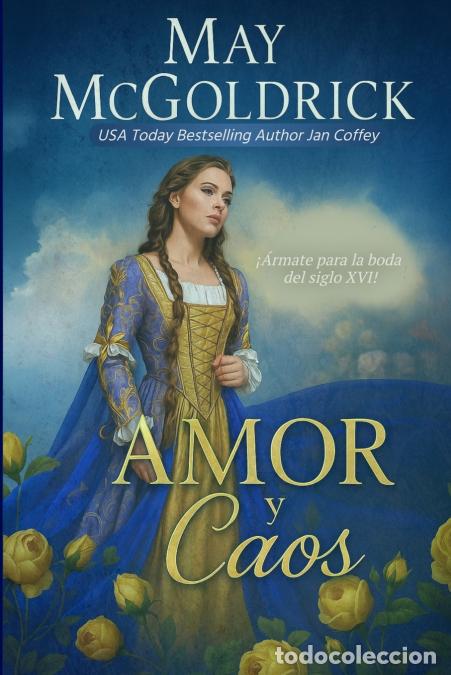 Libri: Amor y Caos - Una boda, dos clanes... y caos garantizado. - May McGoldrick,Jan Coffey