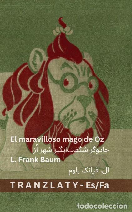 books: El maravilloso mago de Oz / ?????? ?????????? ??? ??? - Tranzlaty Espa&ntilde;ol ????? - Lyman Frank Baum,D