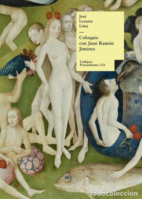 Libros: Coloquio con Juan Ram&oacute;n Jim&eacute;nez - Jos&eacute; Lezama Lima