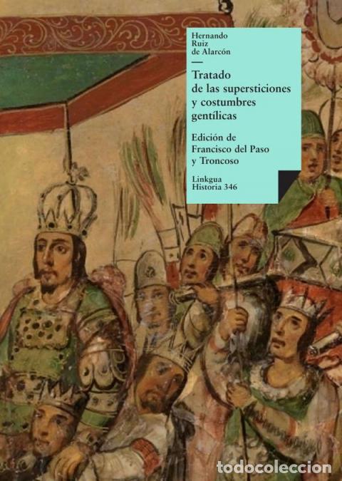 B&uuml;cher: Tratado de las supersticiones y costumbres gent&iacute;licas que hoy viven entre los indios naturales de es