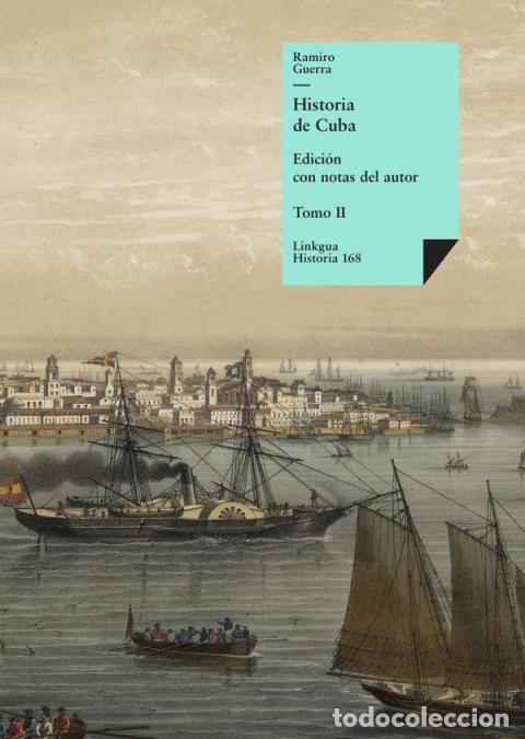 Libri: Historia de Cuba - Tomo II - Ramiro Guerra