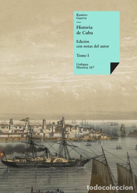 Libri: Historia de Cuba - Tomo I - Ramiro Guerra