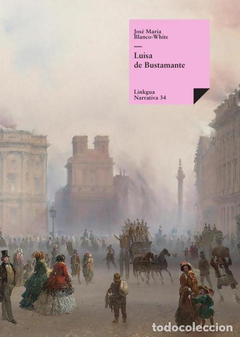Libri: Luisa de Bustamante - Jos&eacute; Mar&iacute;a Blanco White