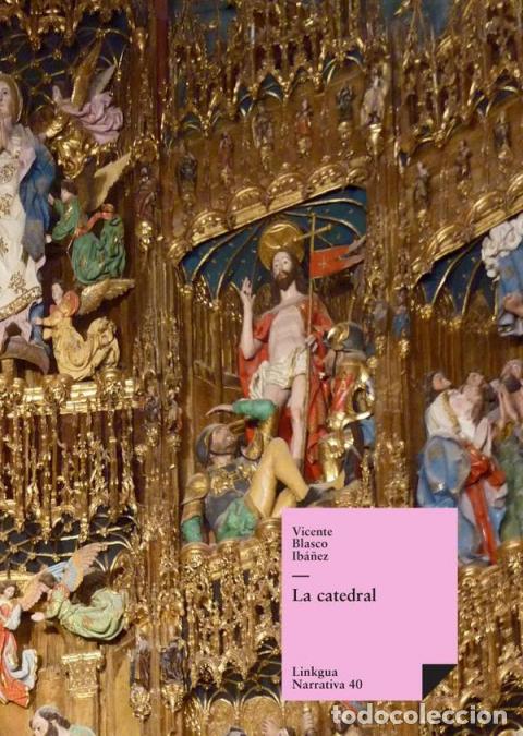Libros: La catedral - Vicente Blasco Ibanez