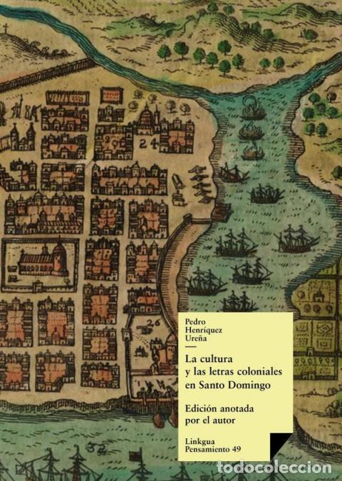 B&uuml;cher: La cultura y las letras coloniales en Santo Domingo - Pedro Henr&iacute;quez Ure&ntilde;a