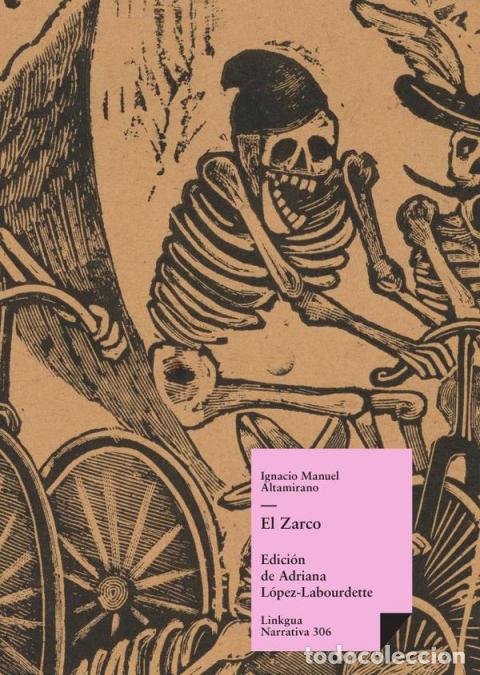 Libros: El Zarco - Ignacio Manuel Altamirano - Foto 1