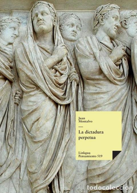 Libri: La dictadura perpetua - Juan Montalvo