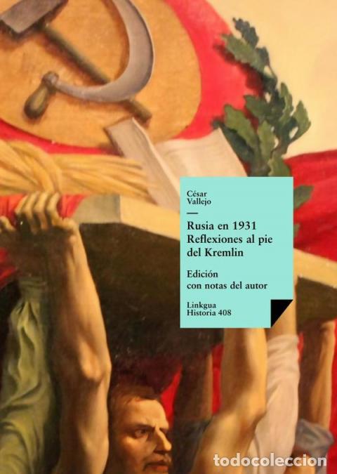Livres: Rusia en 1931 - Reflexiones al pie del Kremlin - C&Eacute;SAR VALLEJO