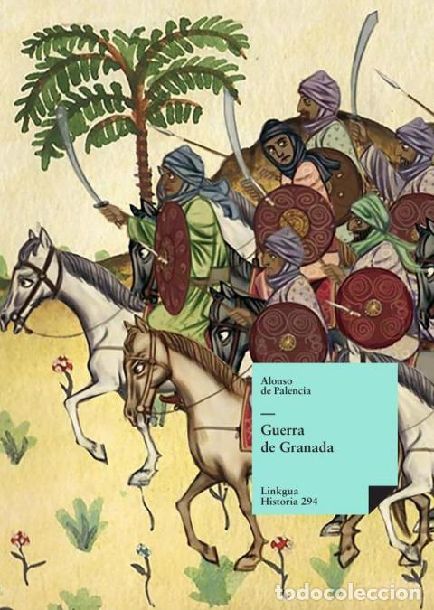 B&uuml;cher: Guerra de Granada - Alonso de Palencia