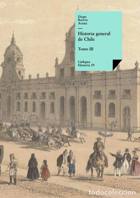 Livros: Historia general de Chile III - Diego Barros Arana
