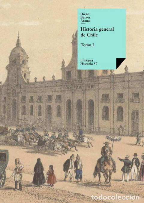 Livros: Historia general de Chile I - Diego Barros Arana