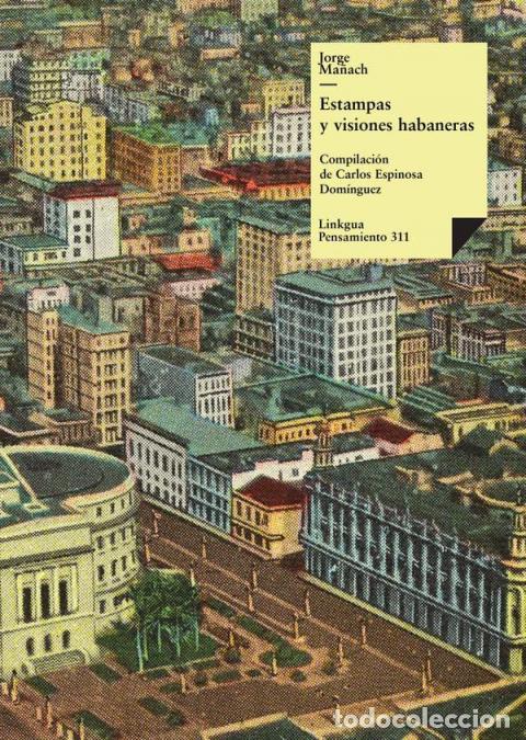 Libri: Estampas y visiones habaneras - Jorge Ma&ntilde;ach y Robato