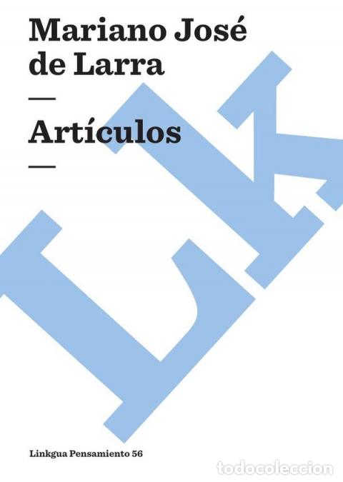 books: Art&iacute;culos - Mariano Jos&eacute; De Larra