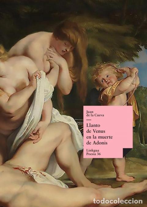 B&uuml;cher: Llanto de Venus en la muerte de Adonis - Juan de la Cueva