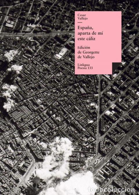 Libri: Espa&ntilde;a, aparta de m&iacute; este c&aacute;liz - C&Eacute;SAR VALLEJO